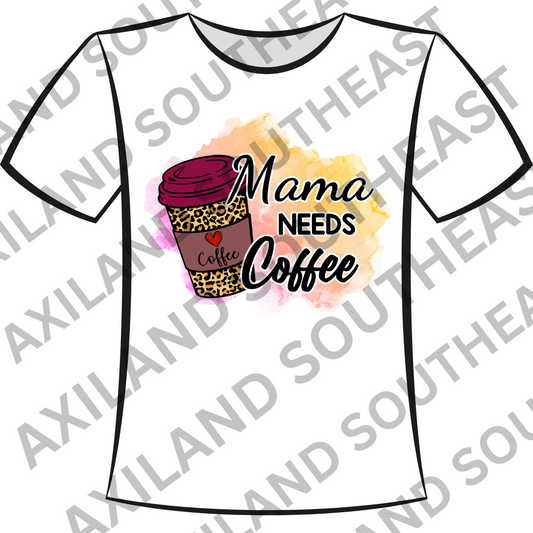 DTF Design: Mama Needs Coffee