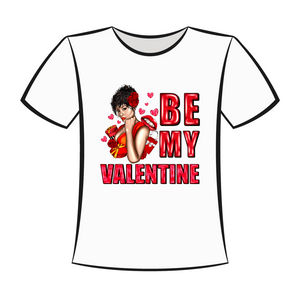 DTF Design: Be My Valentine Girl