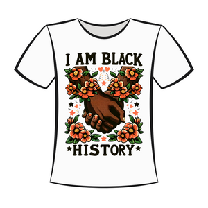 DTF Design: I Am Black History Holding Hands