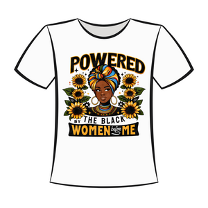 DTF Design: Powered By The Black Women Before Me