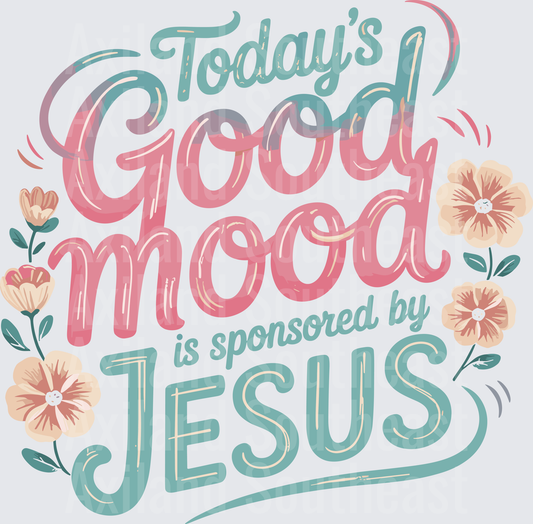 DTF Transfer - Todays Good Mood